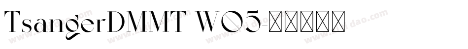 TsangerDMMT W05字体转换